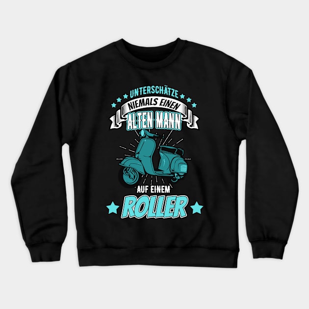 Alter Mann Roller Motorroller Moped Crewneck Sweatshirt by Foxxy Merch